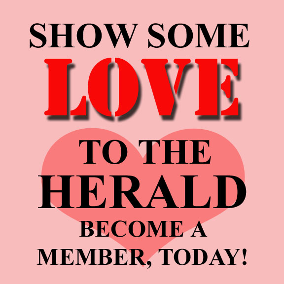 Love the Herald? Become a member for Valentines Day