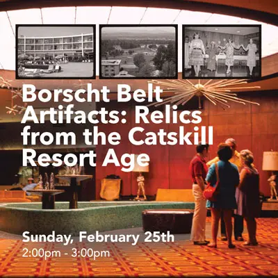 Borscht Belt Artifacts: Relics From the Catskills Resort Age