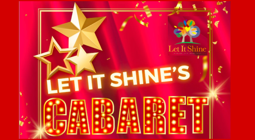 Five Years of Love: Let It Shine celebrates its anniversary with Cabaret!