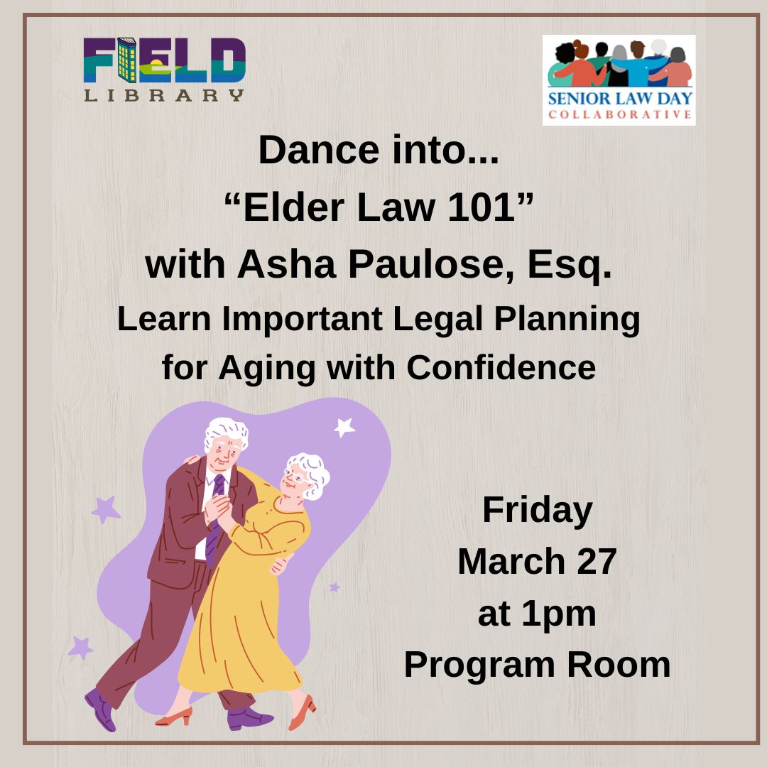 Dance to the Beat of Elder Law 101 is scheduled for Mar. 27 at The Field Library. (The Field Library)