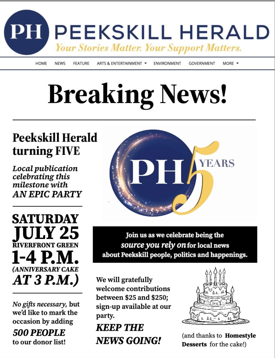 Peekskill Herald invites the community to celebrate its fifth anniversary on Saturday, July 25, at Riverfront Green, from 1-4 p.m., with the anniversary cake cutting scheduled for 3 p.m. (Peekskill Herald)