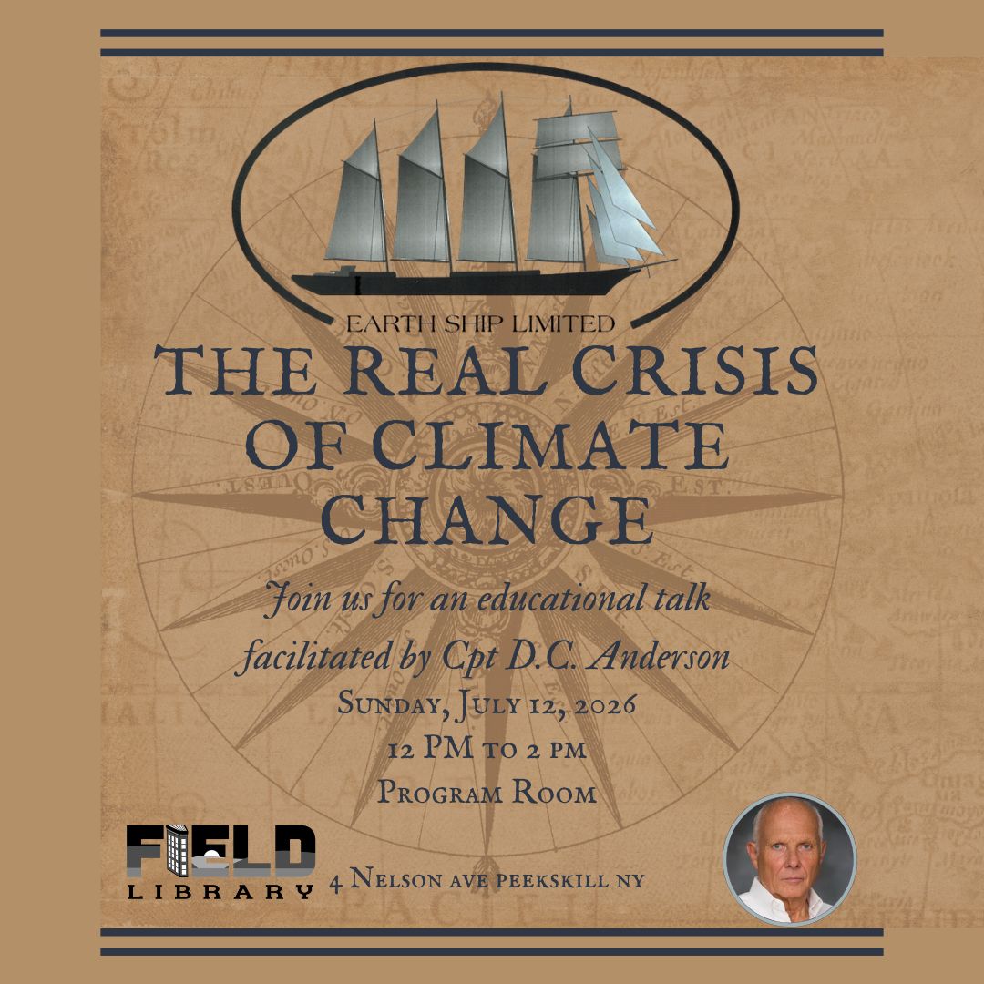 The Real Crisis of Climate Change by Capt. D.C. Anderson is scheduled for Sunday, July 12, at The Field Library. (Supplied)
